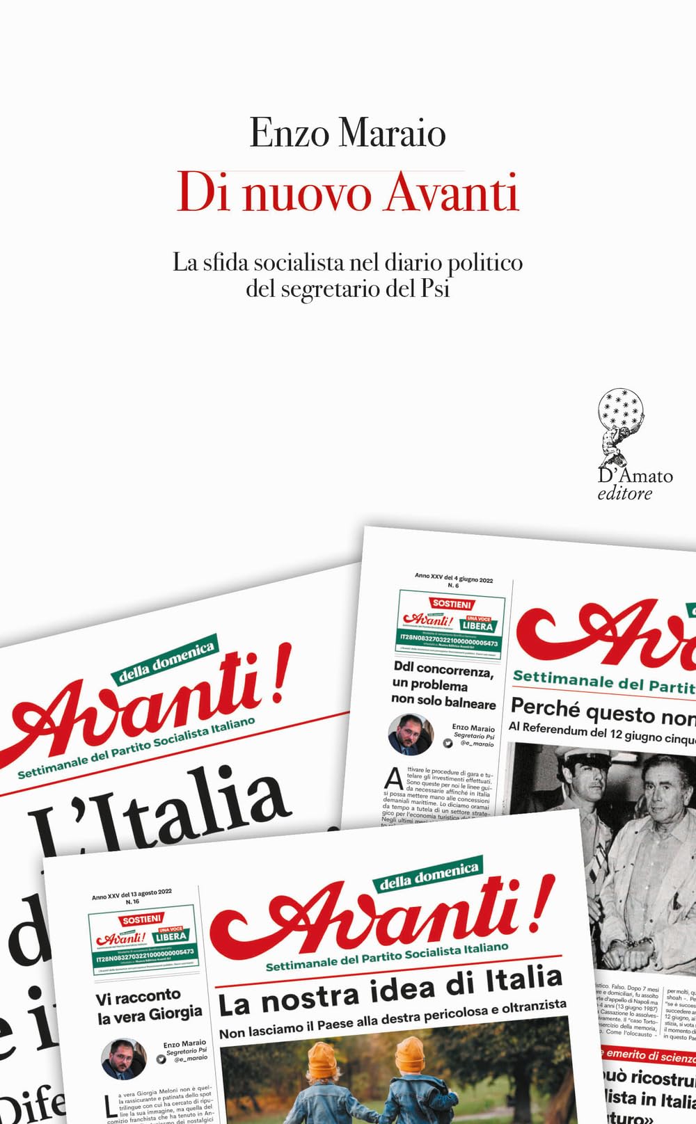 Di Nuovo Avanti. La Sfida Socialista Nel Diario Politico Del Segretario Del Psi - 4