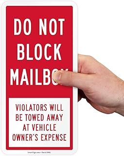 SmartSign “Do Not Block Mailbox - Violators Will Be Towed Away At Vehicle Owner's Expense” Sign | 5" x 10" Engineer Grade Reflective Aluminum, Made in USA