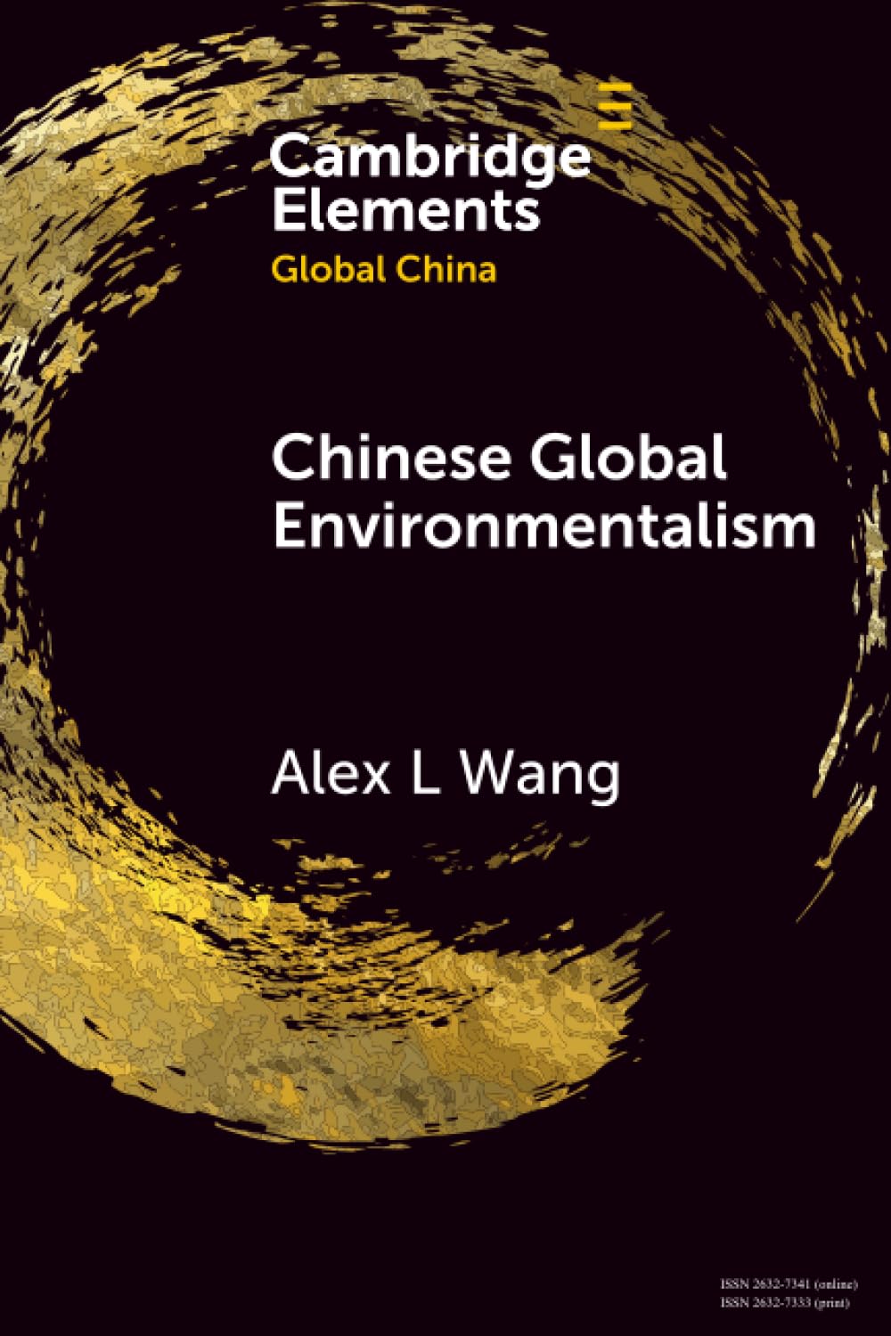 Chinese Global Environmentalism (Elements in Global China)