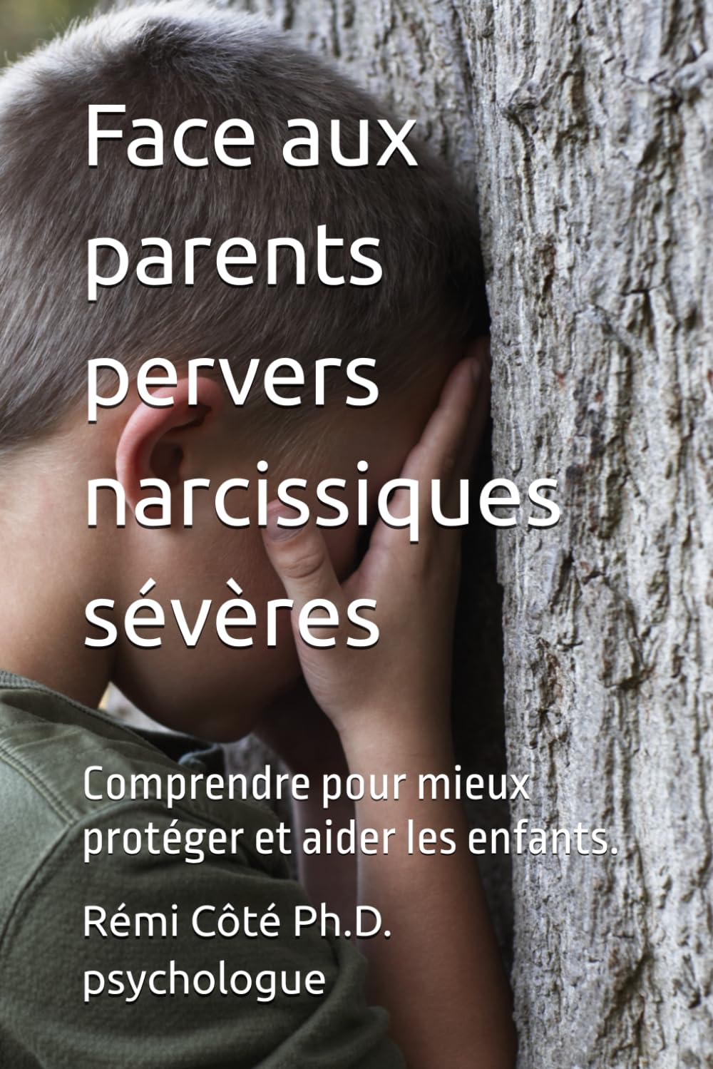 Face aux parents pervers narcissiques sévères: Comprendre pour mieux protéger et aider les enfants. (hypnose-clinique.ca)