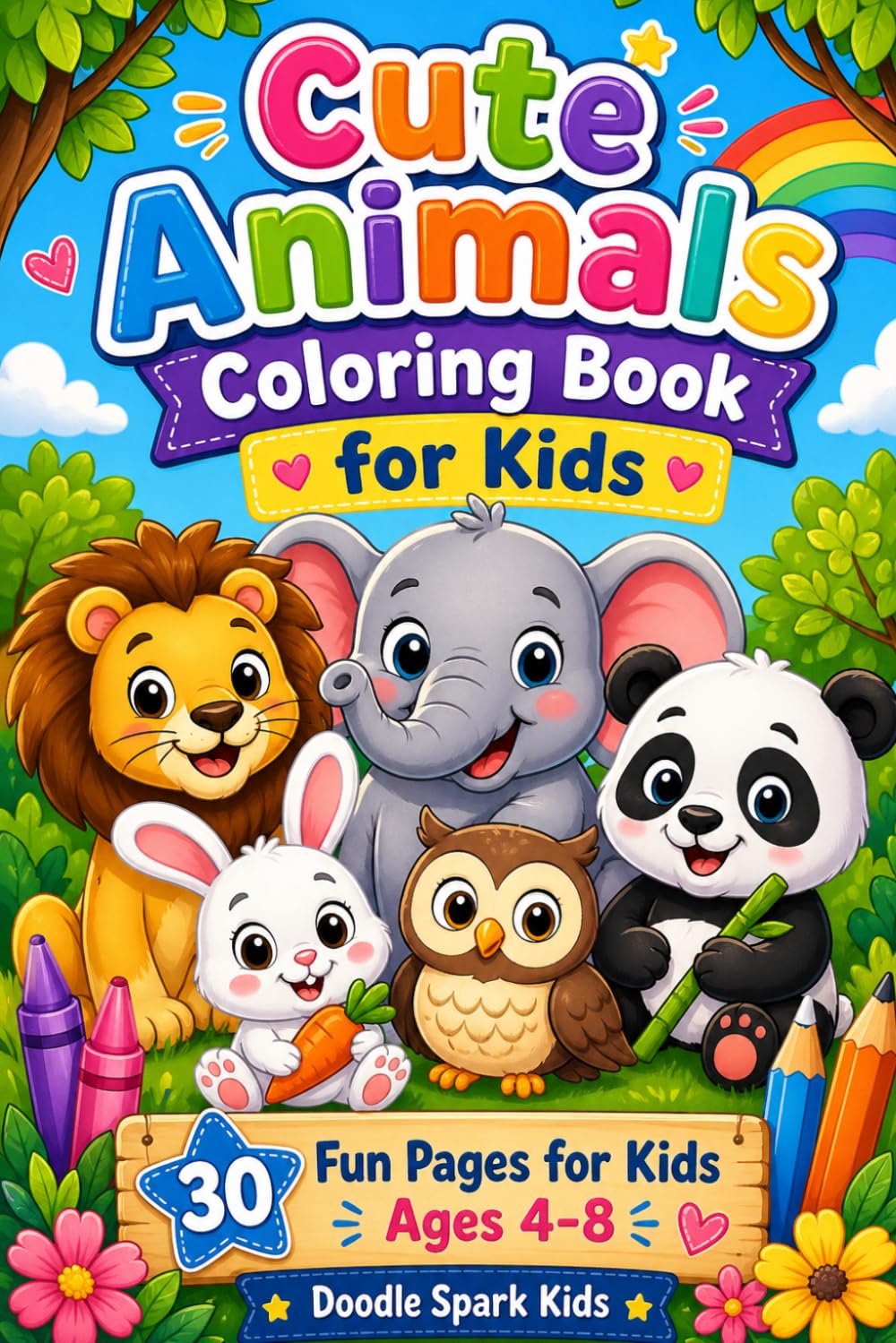 Cute Animals Coloring Book for Kids: 30 Fun Pages for Kids Ages 4-8