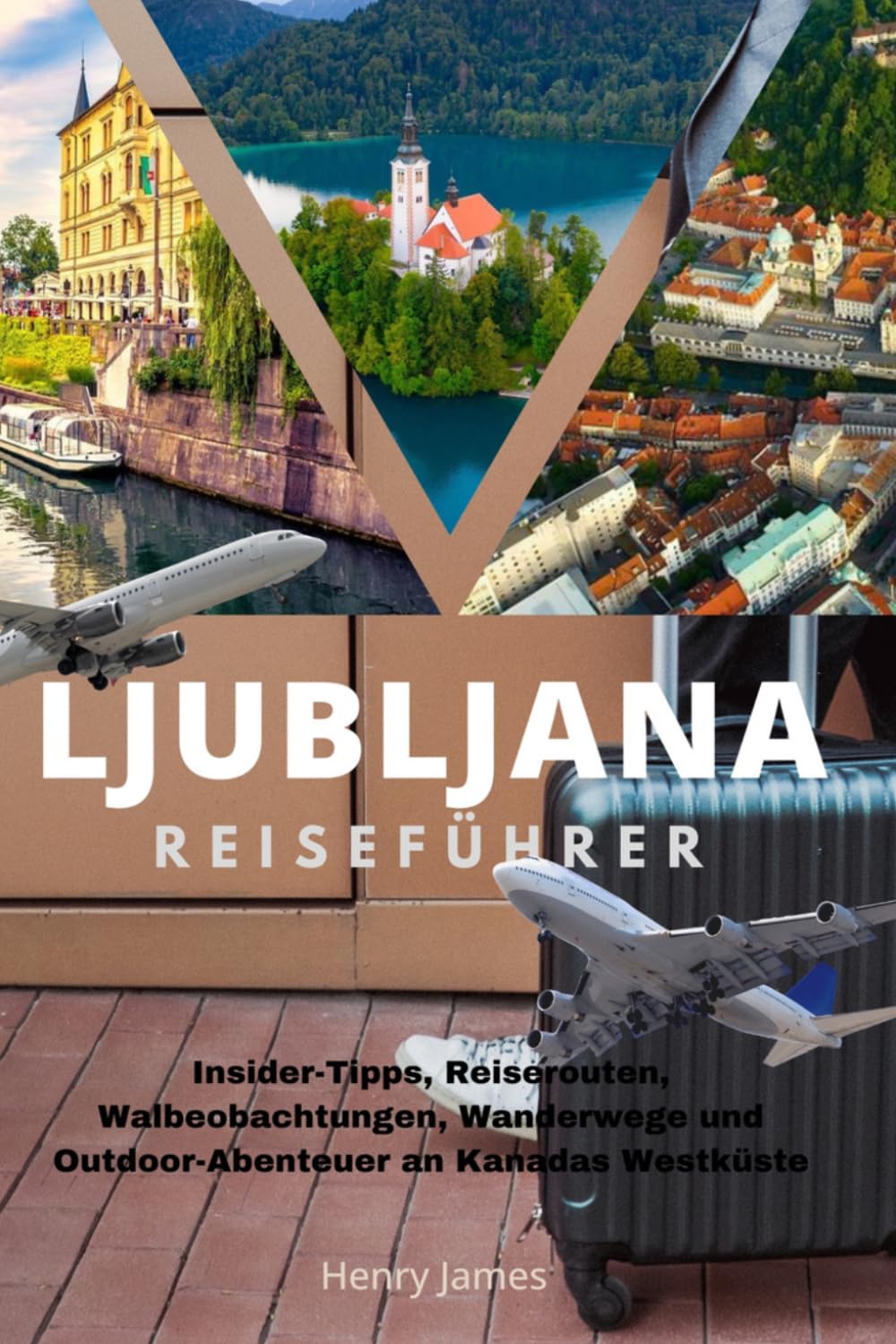 Ljubljana Reiseführer 2026: Insider-Tipps, Reiserouten, Walbeobachtungen, Wanderwege und Outdoor-Abenteuer an Kanadas Westküste