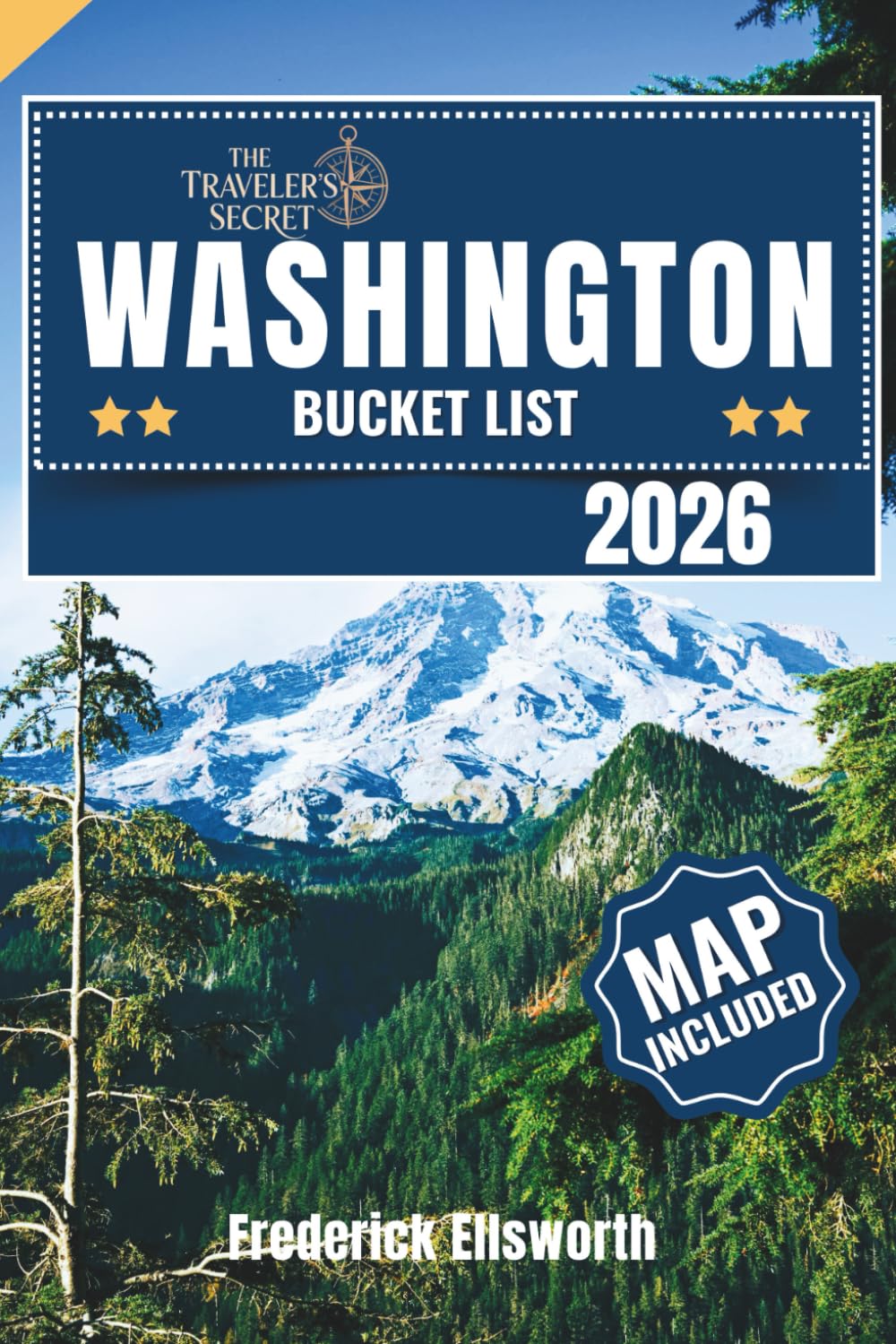 Washington Bucket List: Explore 110+ Breathtaking Attractions with STUNNING PHOTOS – The Ultimate Travel Guide to Washington State’s Islands, Mountains, National Parks, and Natural Wonders