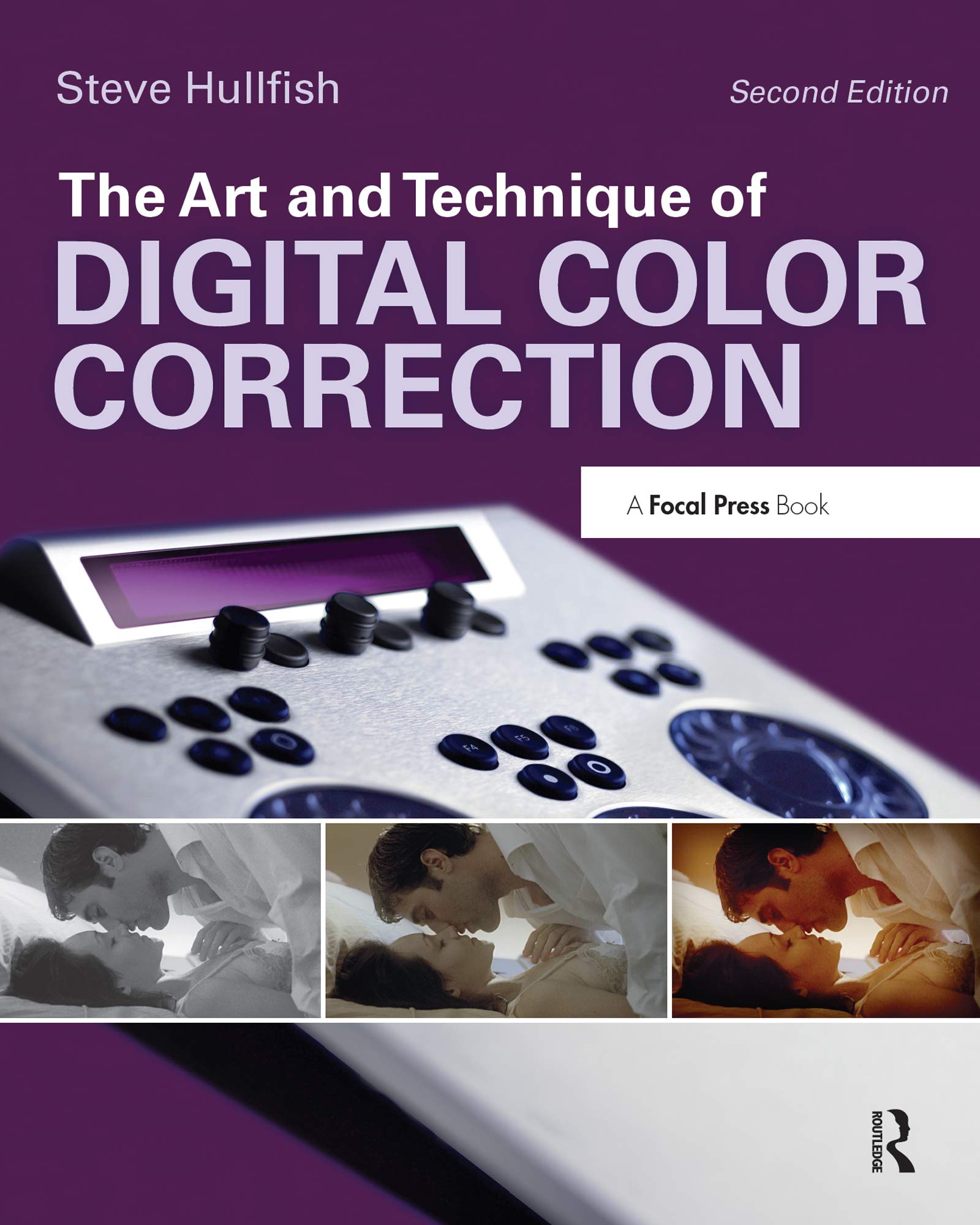 The Art and Technique of Digital Color Correction (English Edition)