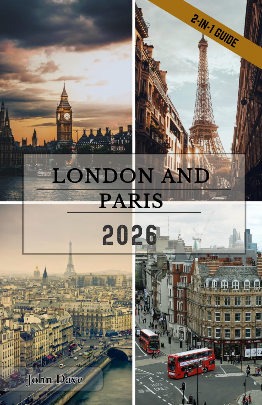 Londres et Paris Guide de voyage 2026: Des palais royaux aux boulevards parisiens, explorez les trésors culturels, les secrets locaux, une cuisine ... des capitales les plus influentes d'Europe.
