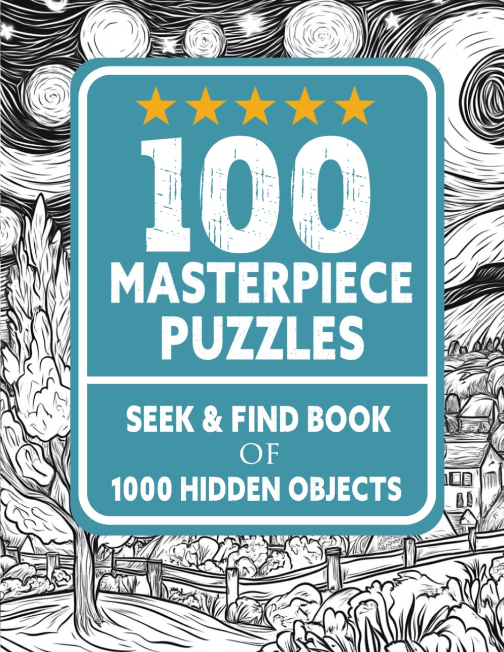 100 Masterpiece Puzzles Seek and Find Book: 1000 Hidden Objects