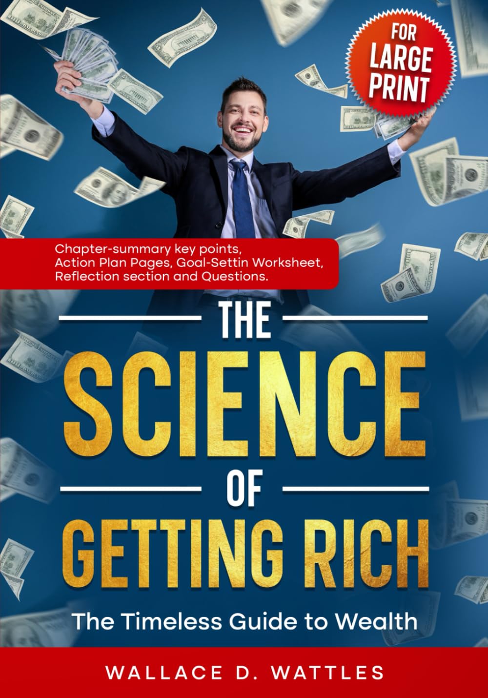 The Science of Getting Rich: The Timeless Guide to Wealth (Large Print Edition)