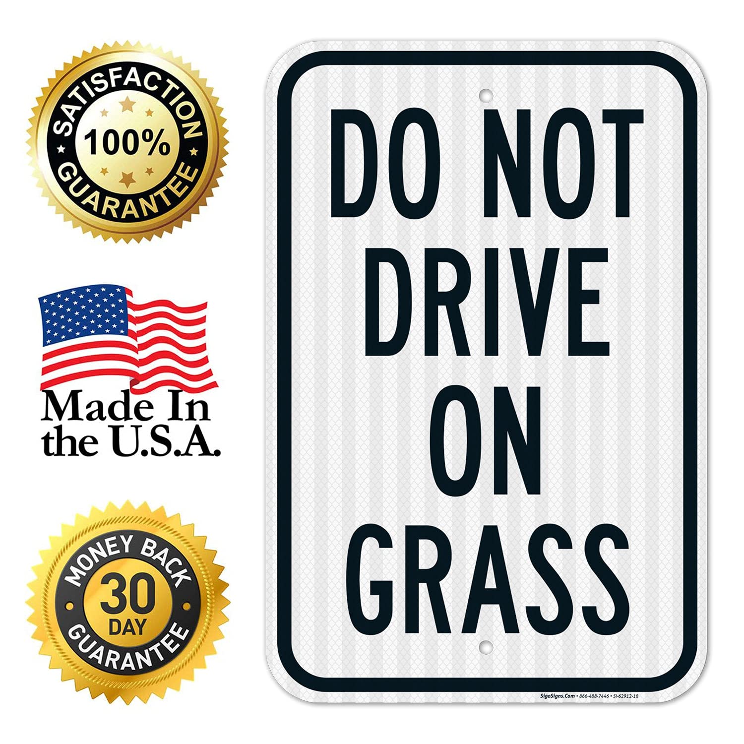 Do Not Drive On Grass Sign, 12x18 Inches, 3M EGP Reflective .063 Aluminum, Fade Resistant, Made in USA
