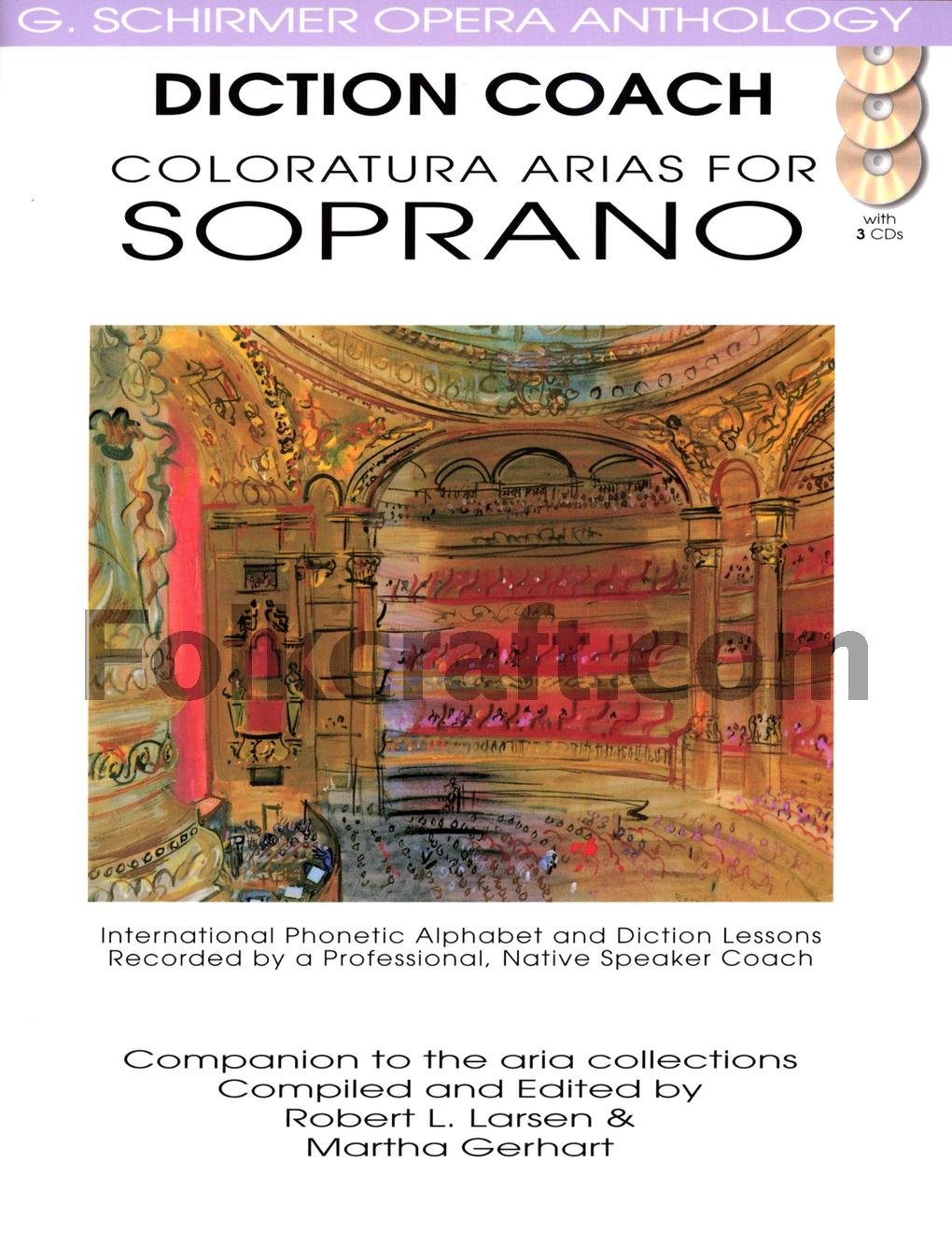 Diction Coach Coloratura Arias For Soprano G. Schirmeropera Anthology Book/Ao (Diction Coach - G. Schirmer Opera Anthology)
