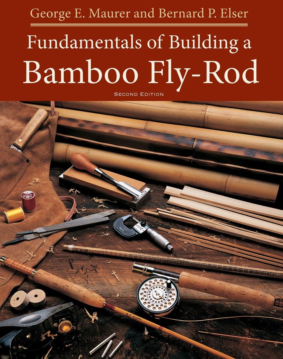 Fundamentals of Building a Bamboo Fly-Rod Paperback – March 7, 2017