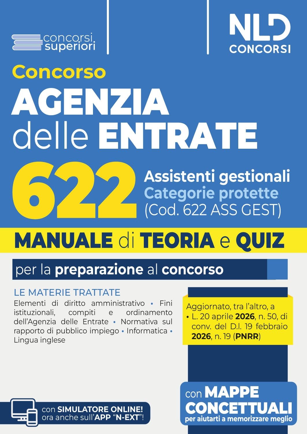Concorso Agenzia delle Entrate 622 assistenti gestionali categorie protette. Manuale di teoria e quiz. Nuova ediz. Con software di simulazione