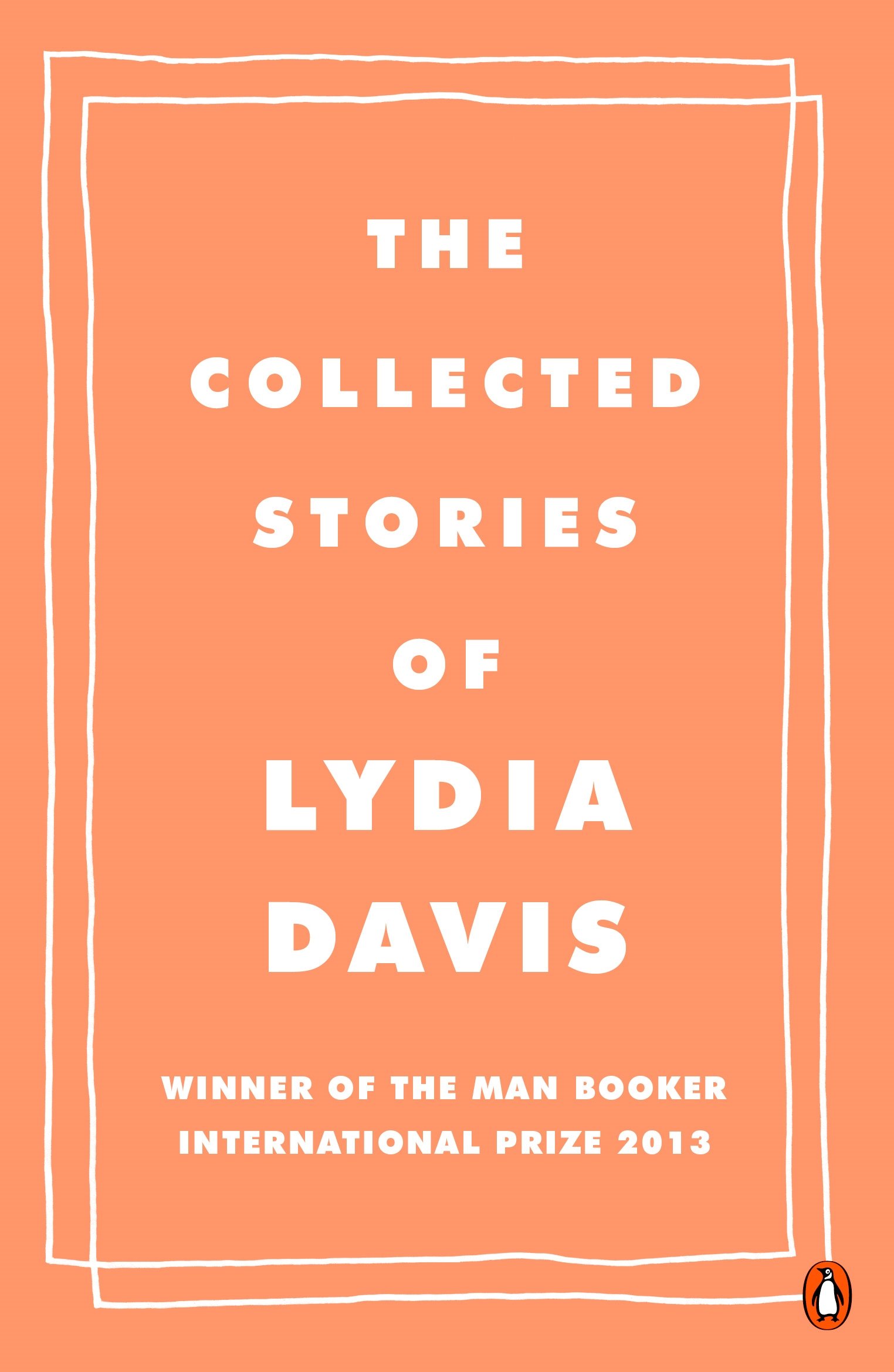 PENGUIN The Collected Stories of Lydia Davis