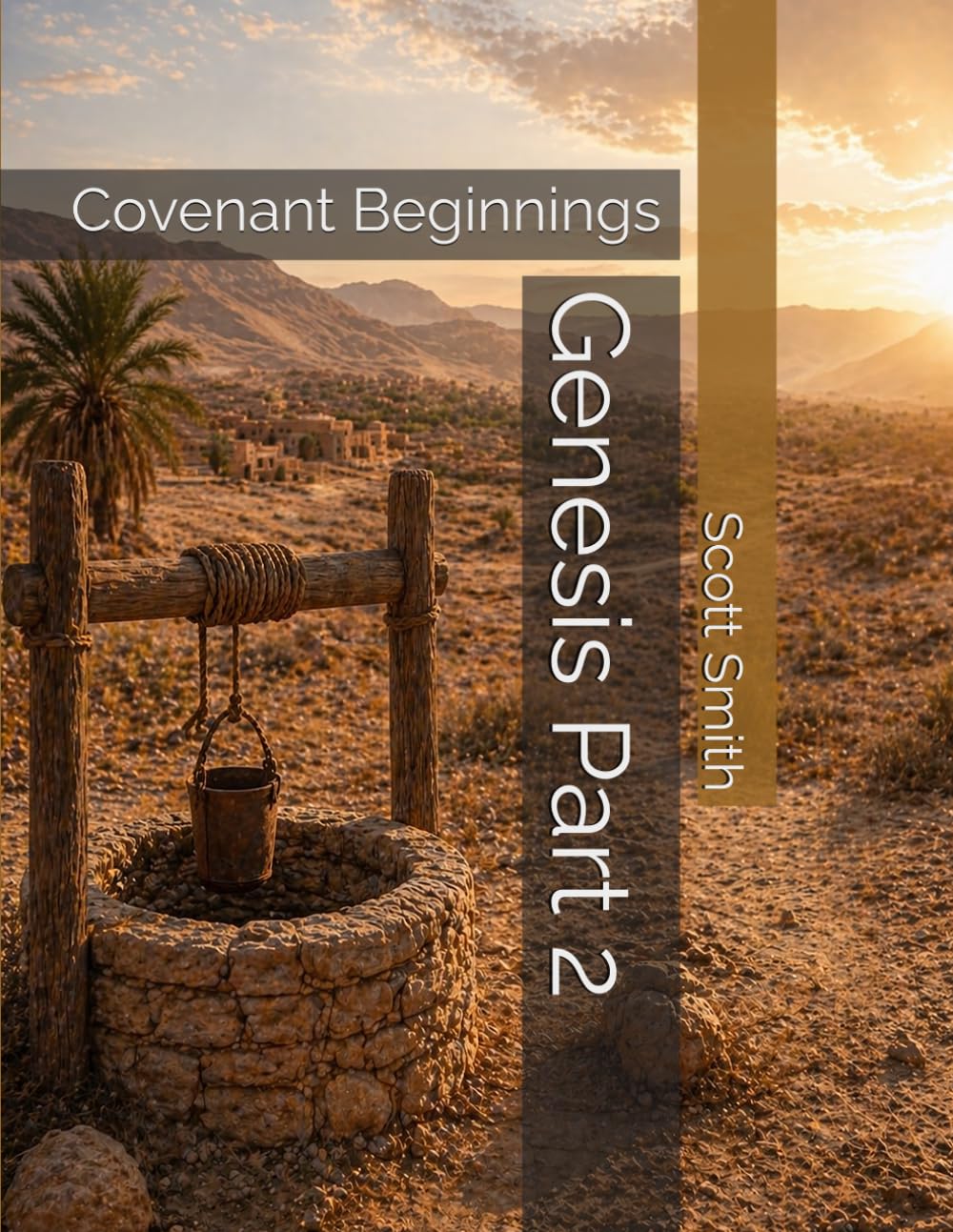 Genesis Part 2: Covenant Beginnings (Bible Pathways Series)