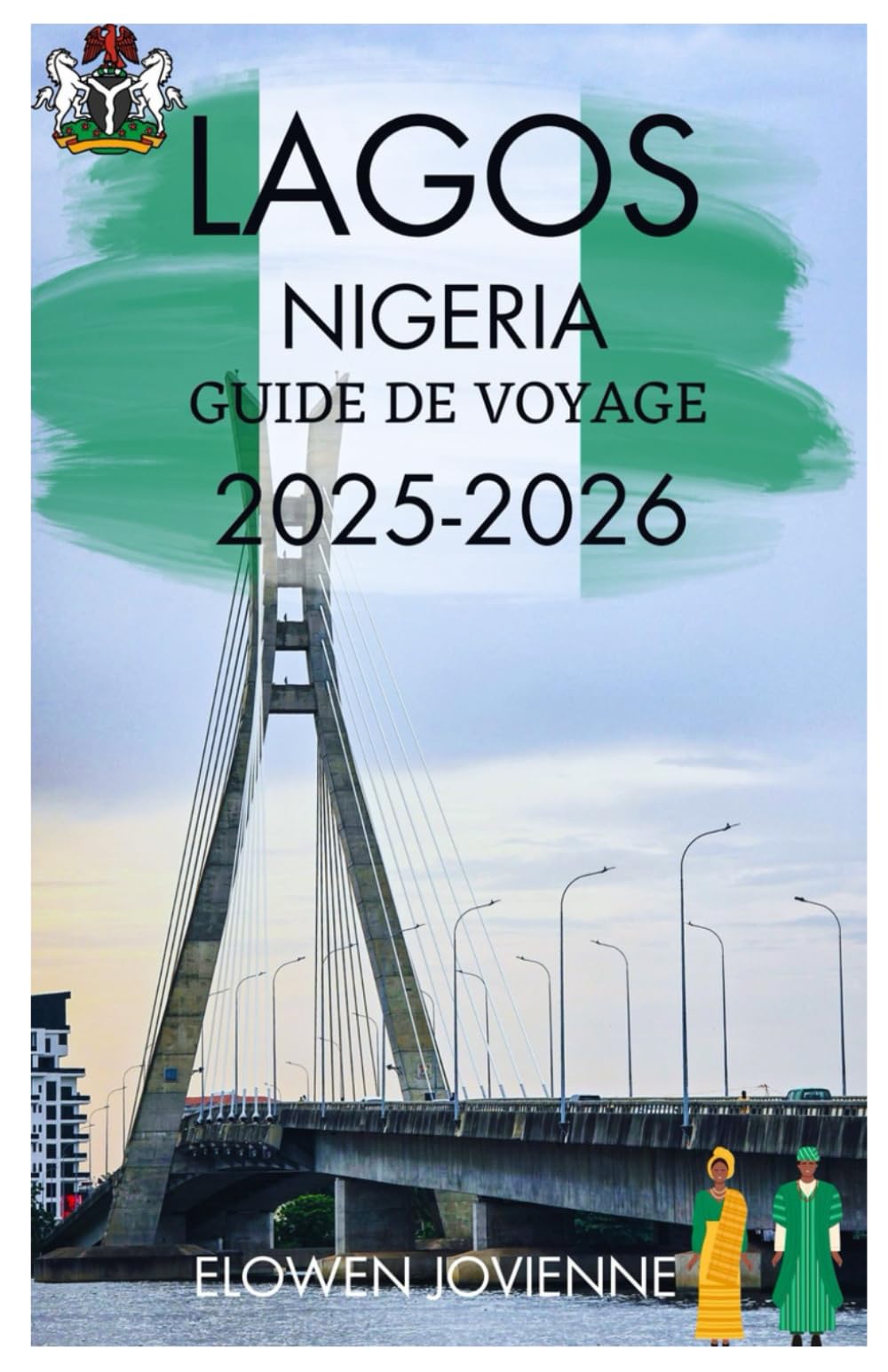 LAGOS NIGERIA GUIDE DE VOYAGE 2025-2026