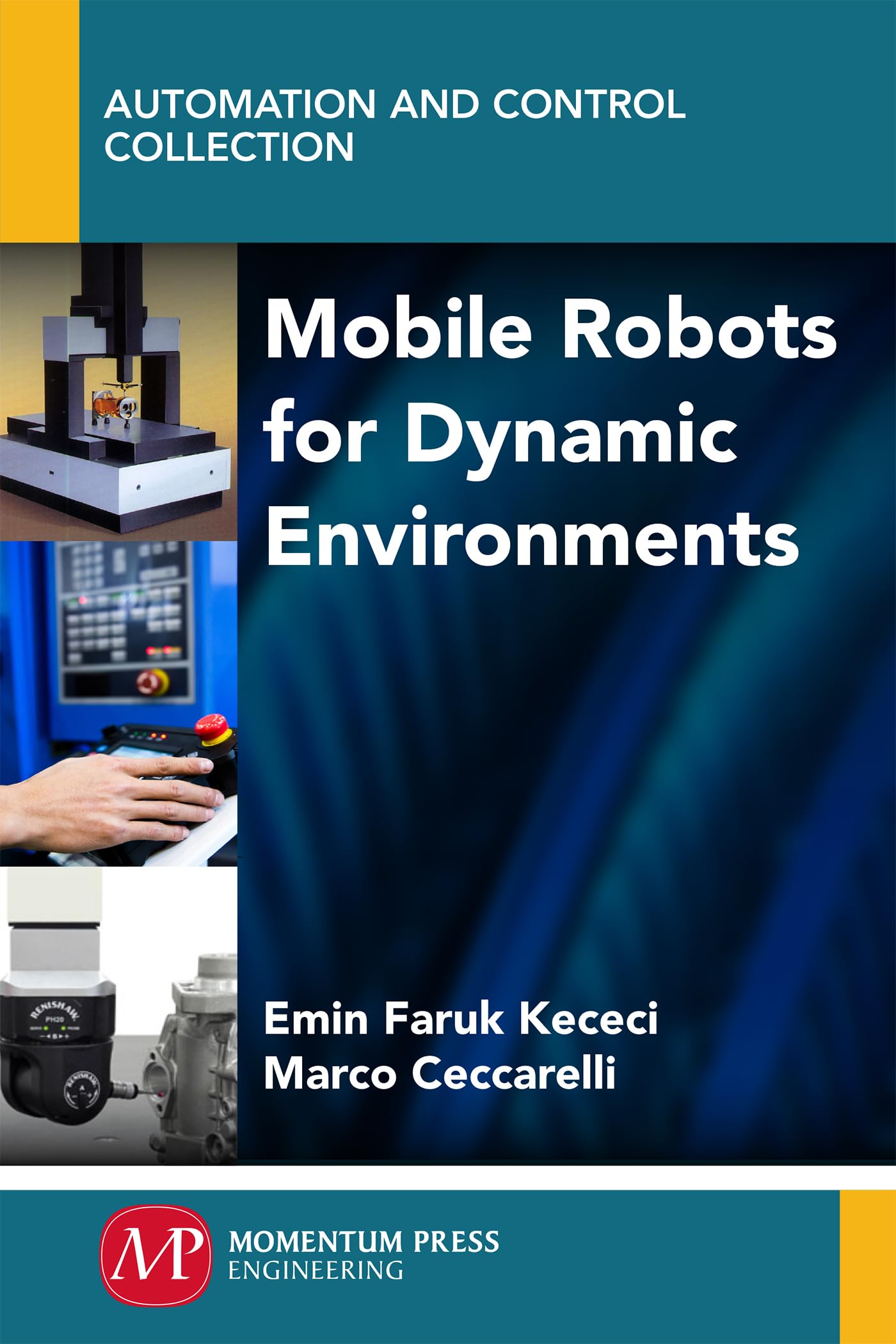 Buy Mobile Robots for Dynamic Environments (Automation and Control Collection) — BookShops.in