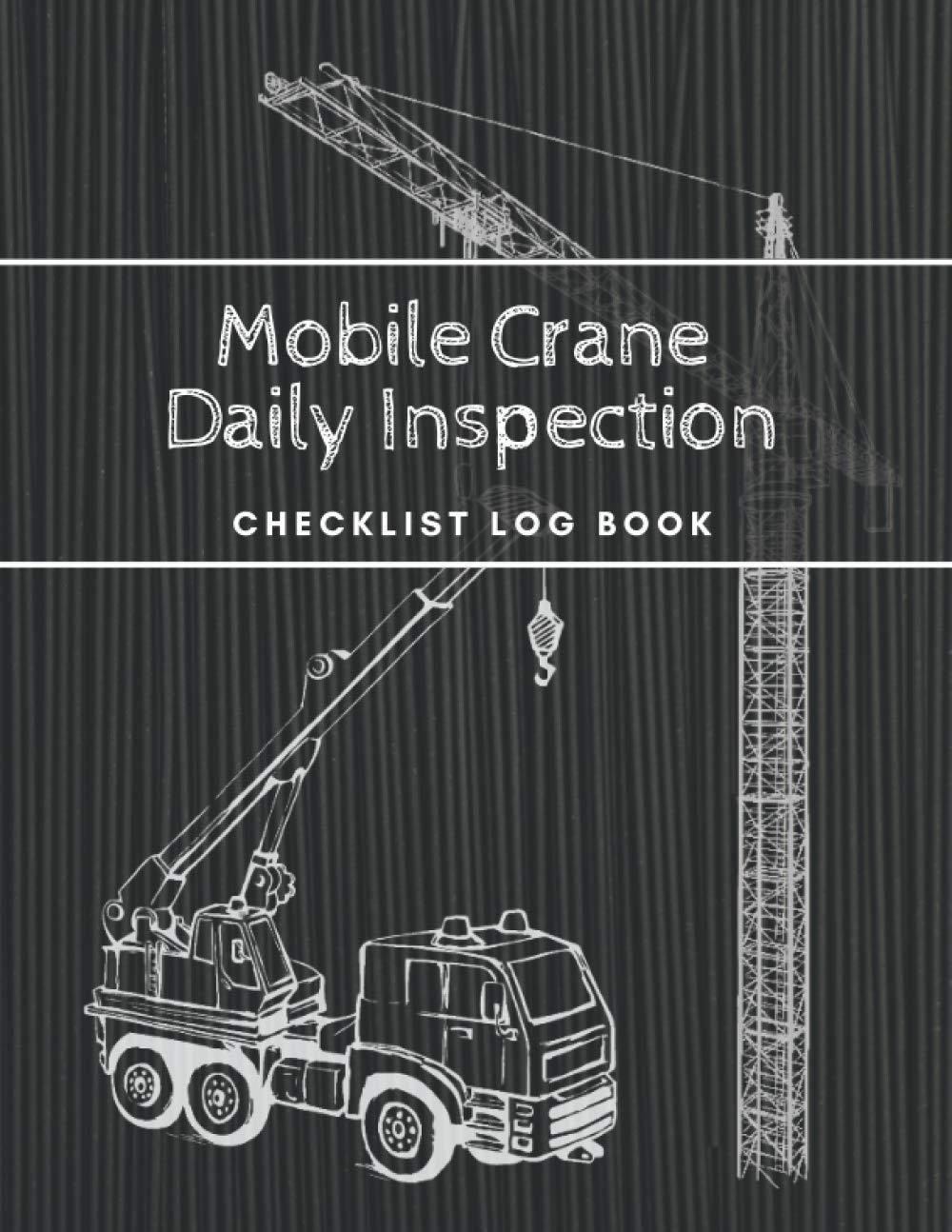 Buy Mobile Crane Daily Inspection Checklist Log Book Mobile Crane