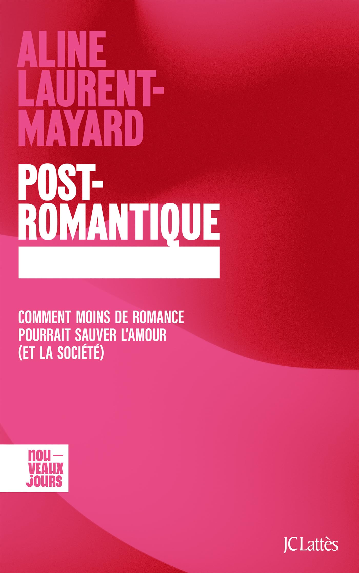 Post-romantique: Comment moins de romance pourrait sauver l'amour (et la société)