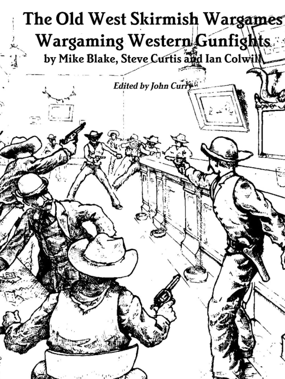 The Old West Skirmish Wargames: Wargaming Western Gunfights
