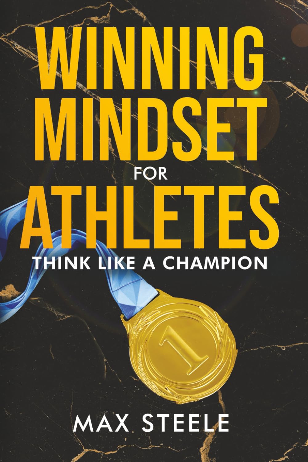 Winning Mindset For Athletes: Think Like A Champion