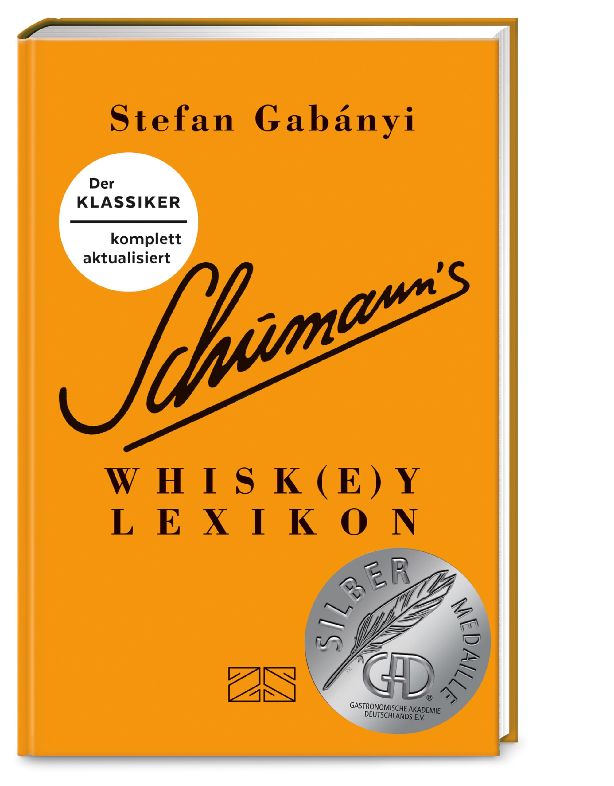 Schumann's Whisk(e)ylexikon: Der Klassiker für alle Feinschmecker – komplett aktualisiert – GAD SILBER
