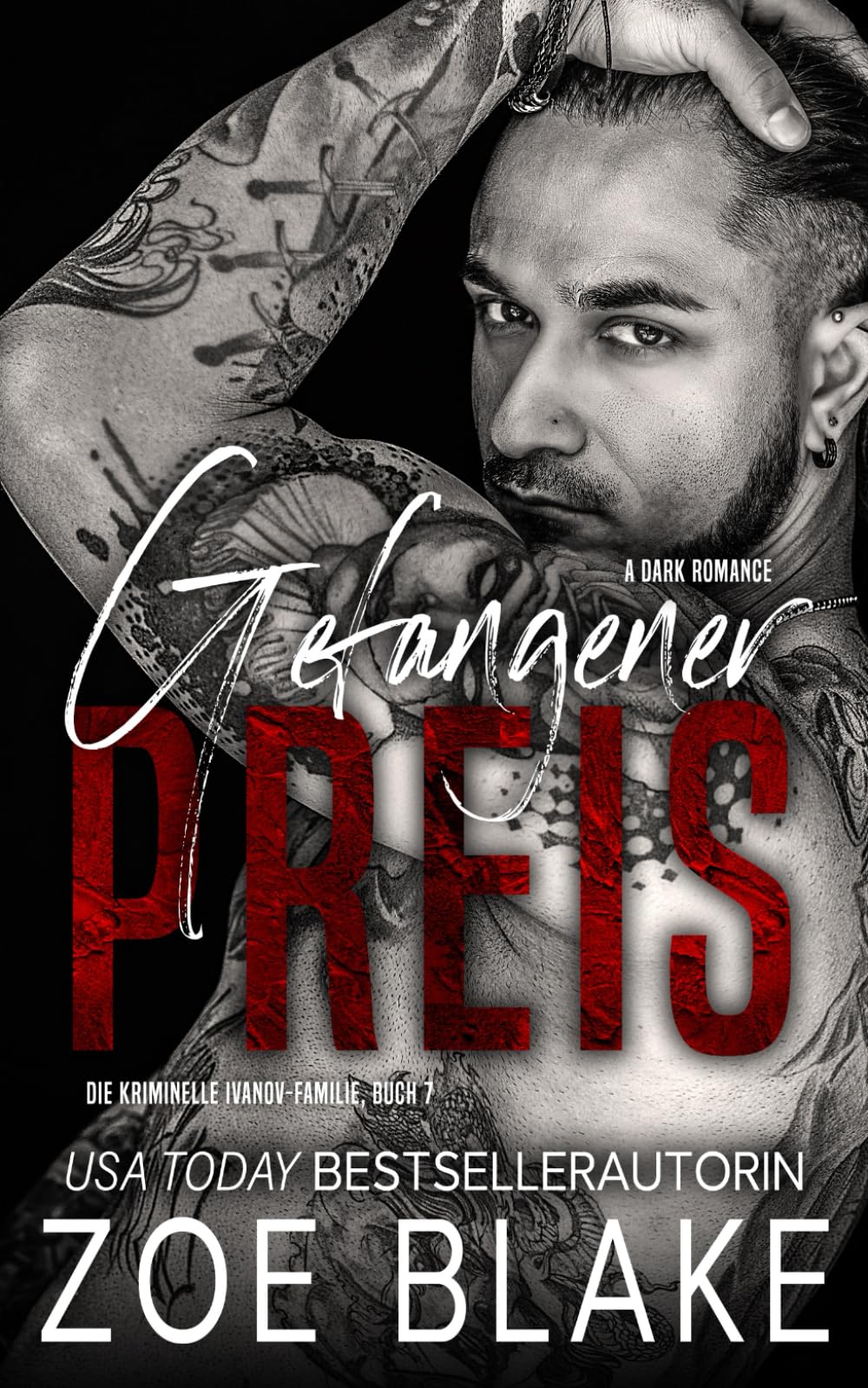 Gefangener Preis: Eine dunkle Mafia arrangierte Ehe Romanze: 7 (Die kriminelle Ivanov Familie)
