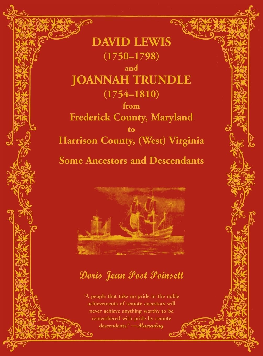 David Lewis (1750-1798) and Joannah Trundle (1754-1810) from Frederick County, Maryland to Harrison County, (West) Virginia: Some Ancestors and Descendants Hardcover – Import, 2 November 2016