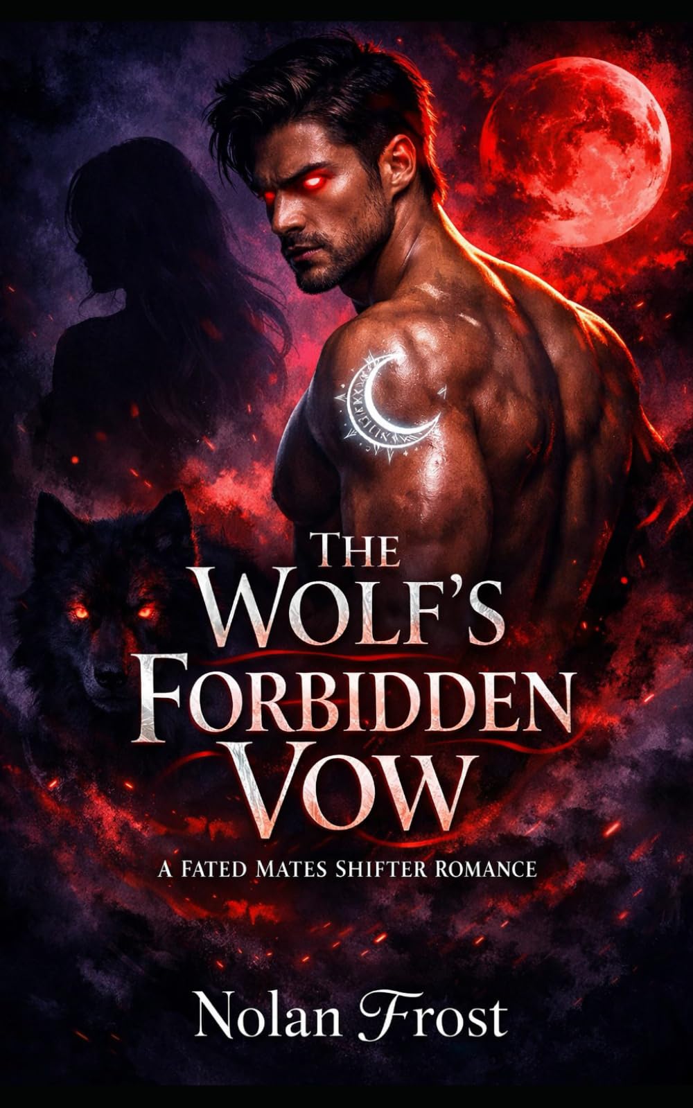 The Wolf’s Forbidden Vow: A Fated Mates Shifter Romance (The Fated Chronicles)