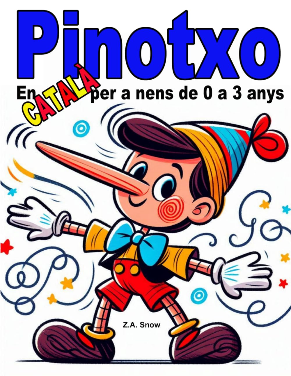 Pinotxo: En català per a nens de 0 a 3 anys (Col·lecció contes clàssics en català a nens de 0 a 3 anys)