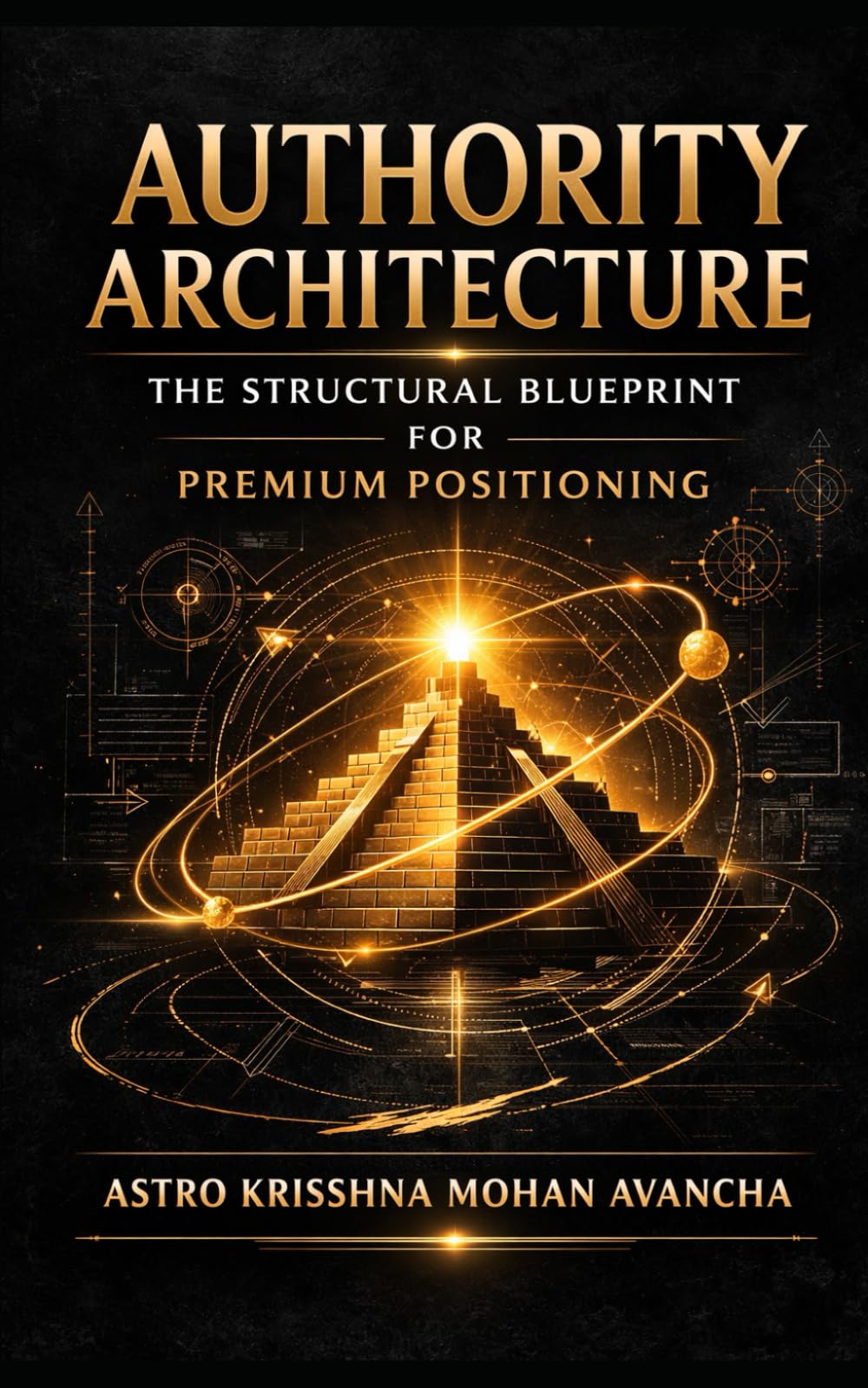 Authority Architecture: The Structural Blueprint for Premium Positioning