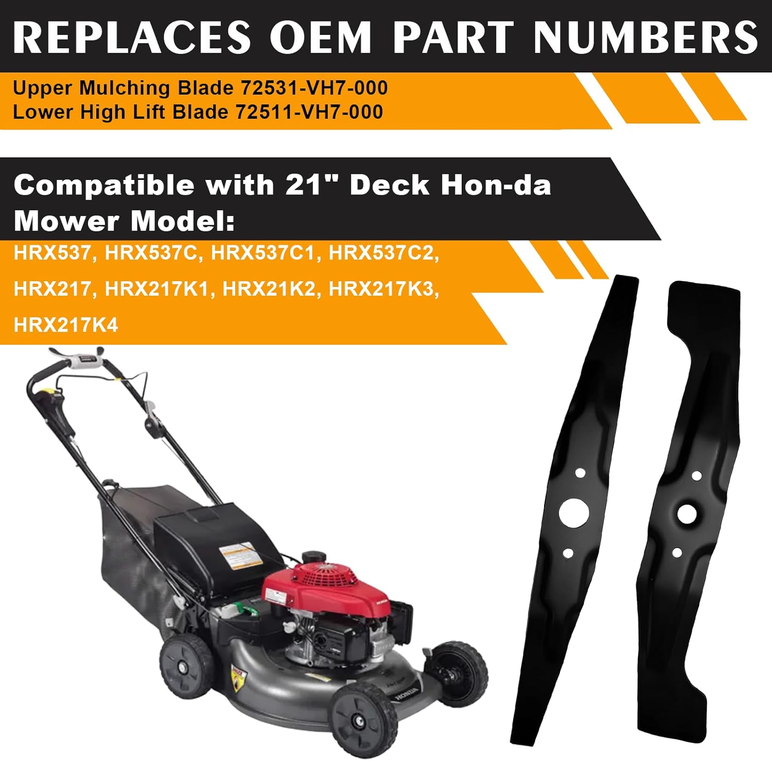 72531-VH7-000 & 72511-VH7-000 Mulching Blades Kit Compatible with 21" Deck Hon-da HRX217 HRX217K1 HRX217K2 HRX217K3 HRX217K4 Lawn Mowers，2 Pack