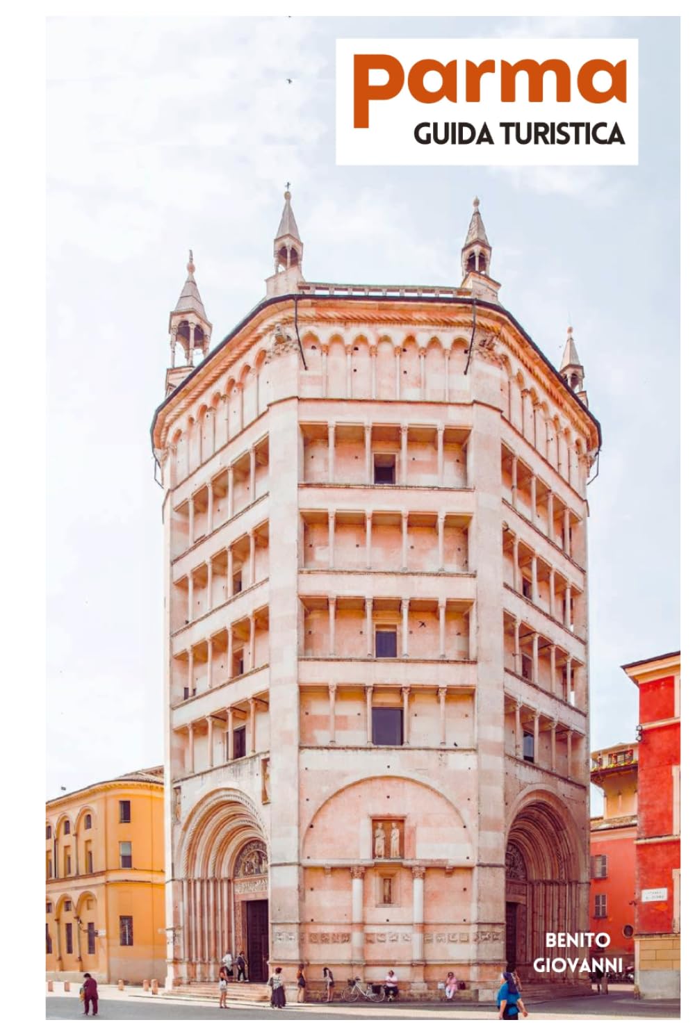 Parma Guida Turistica: Pianificazione del viaggio, attrazioni storiche, musei, gastronomia locale, gite di un giorno e itinerari pratici