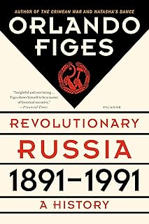 Revolutionary Russia, 1891-1991: A History