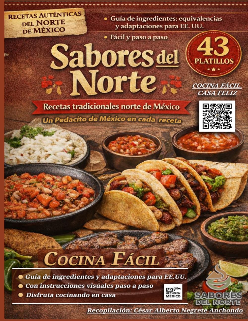 Sabores del Norte de México: Recetas auténticas adaptadas para EE.UU.