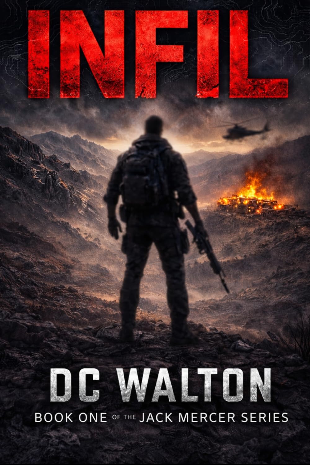 INFIL: BOOK ONE of the JACK MERCER SERIES