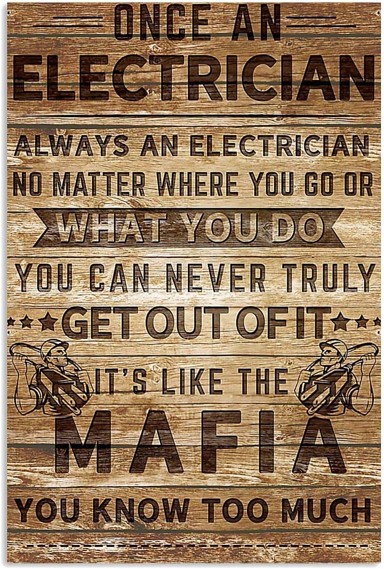 rayprint Electrician Antique Metal Tin Signs Once An Electrician An Electrician Posters Man Cave Home Garage Wall Decor Vintage Plaquees 8x12inch
