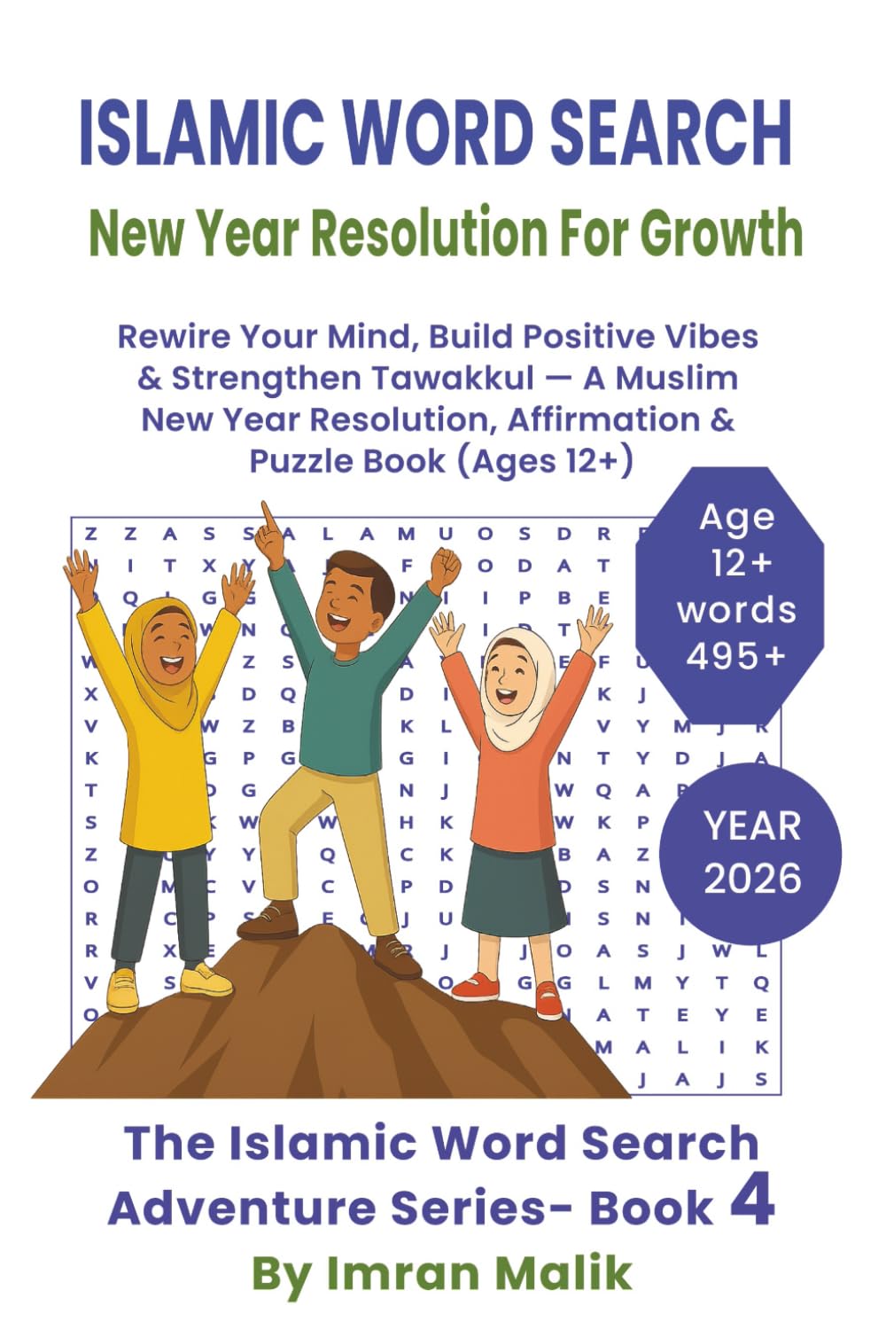 Islamic Word Search New Year Resolution For Growth Puzzle Book: Rewire Your Mind, Build Positive Vibes & Strengthen Tawakkul — A Muslim New Year ... 12+) (Islamic word search Adventure series)