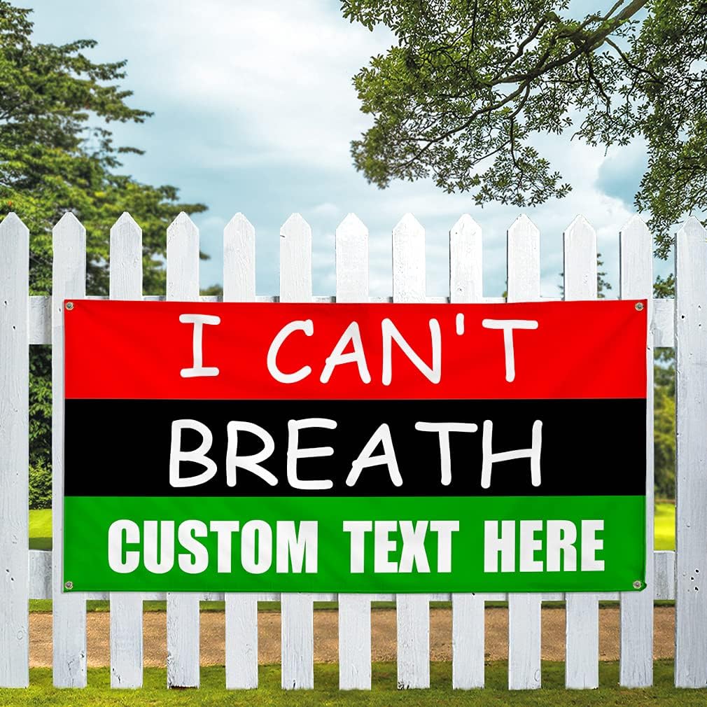 Custom Vinyl Banner Multiple Sizes I Can'T Breath Flag Peace Designs Outdoor Weatherproof Industrial Yard Signs 4 Grommets Personalized Text Here 16x40Inches