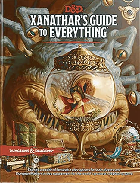 Xanathar’s Guide to Everything Xanathar’s Guide to Everything