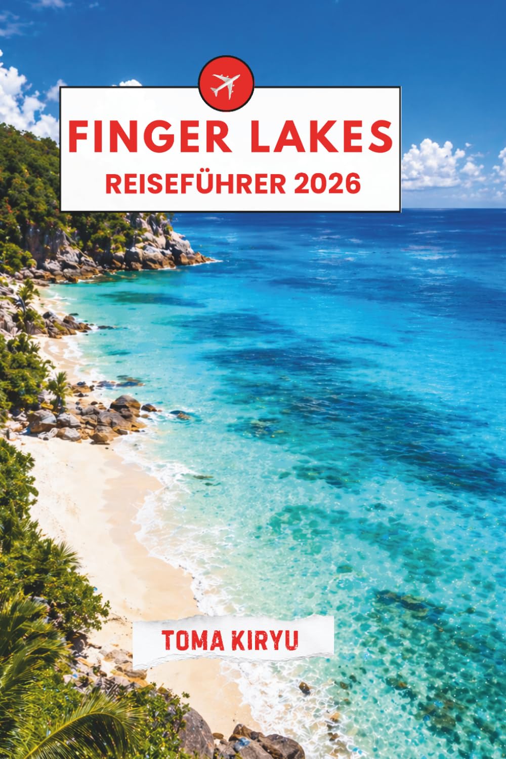 Finger Lakes Reiseführer 2026: Das unverzichtbare Handbuch zu den Top-Attraktionen, herausragenden Erlebnissen und versteckten lokalen Favoriten.