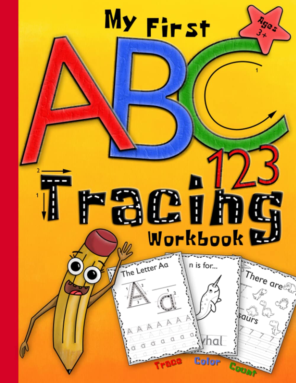My First ABC 123 Tracing Workbook: Learn to Write, Letter and Number Book, Practice for kids, Preschool, Ages 3 - 5, Alphabet Writing Practice