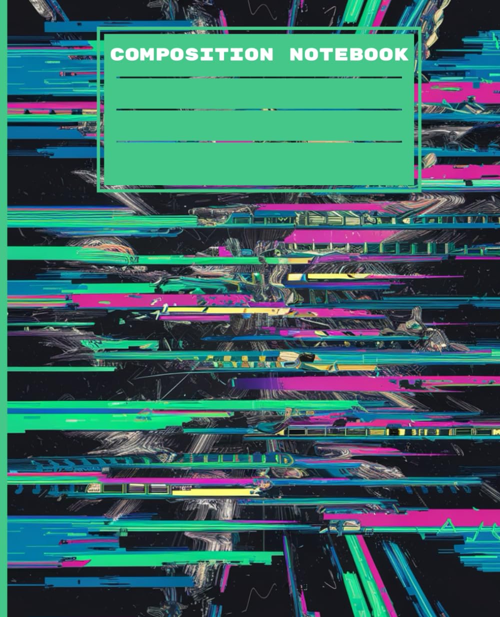 DIGITAL GLITCH PATTERN | FUTURE TECH ART | Y2K COMPOSITION NOTEBOOK FOR BOYS |: PIXELATED SCREEN DESIGN NOTEPAD COLLEGE RULED