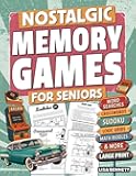 Nostalgic Memory Games for Seniors: 123 Large Print Cognitive Puzzles | Retro Activity Book to Spark Joy, Conversation, and Brain Health (Gifts for Elderly Men & Women)