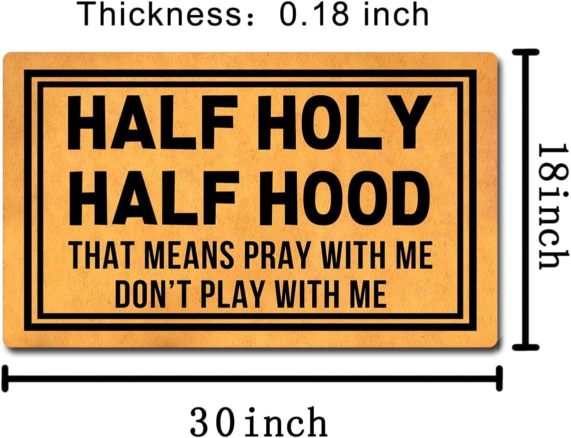 Funny Welcome Doormat Front Door Entry Rugs Welcome Mat with Rubber Back (30 x 18 inch)Half Holy Half Hood Don't Play With Me House Warming Gift Decorative Mats for Front Porch No Slip Kitchen Rug