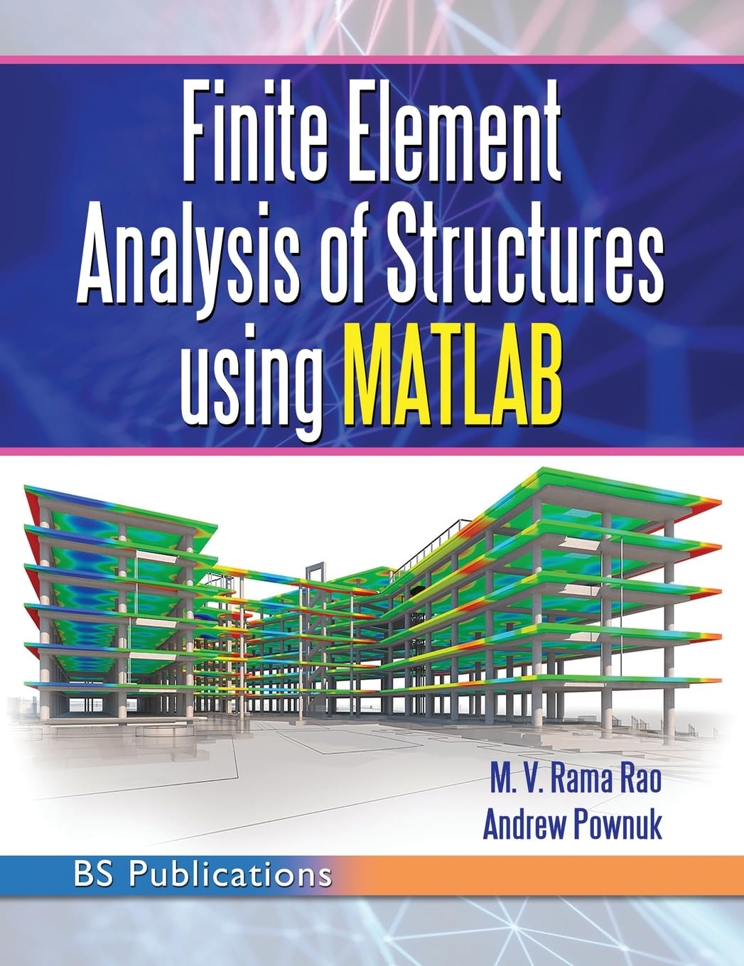 Finite Element Analysis of Structures Using MATLAB