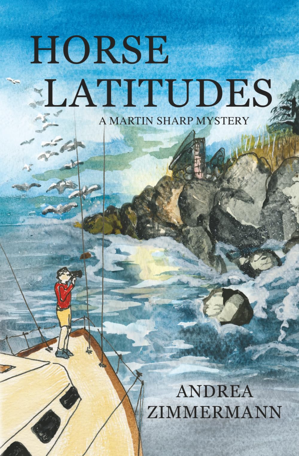 Horse Latitudes: A Martin Sharp Mystery