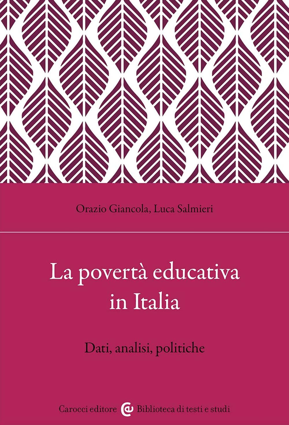 La Povertà Educativa In Italia. Dati, Analisi, Politiche - 4
