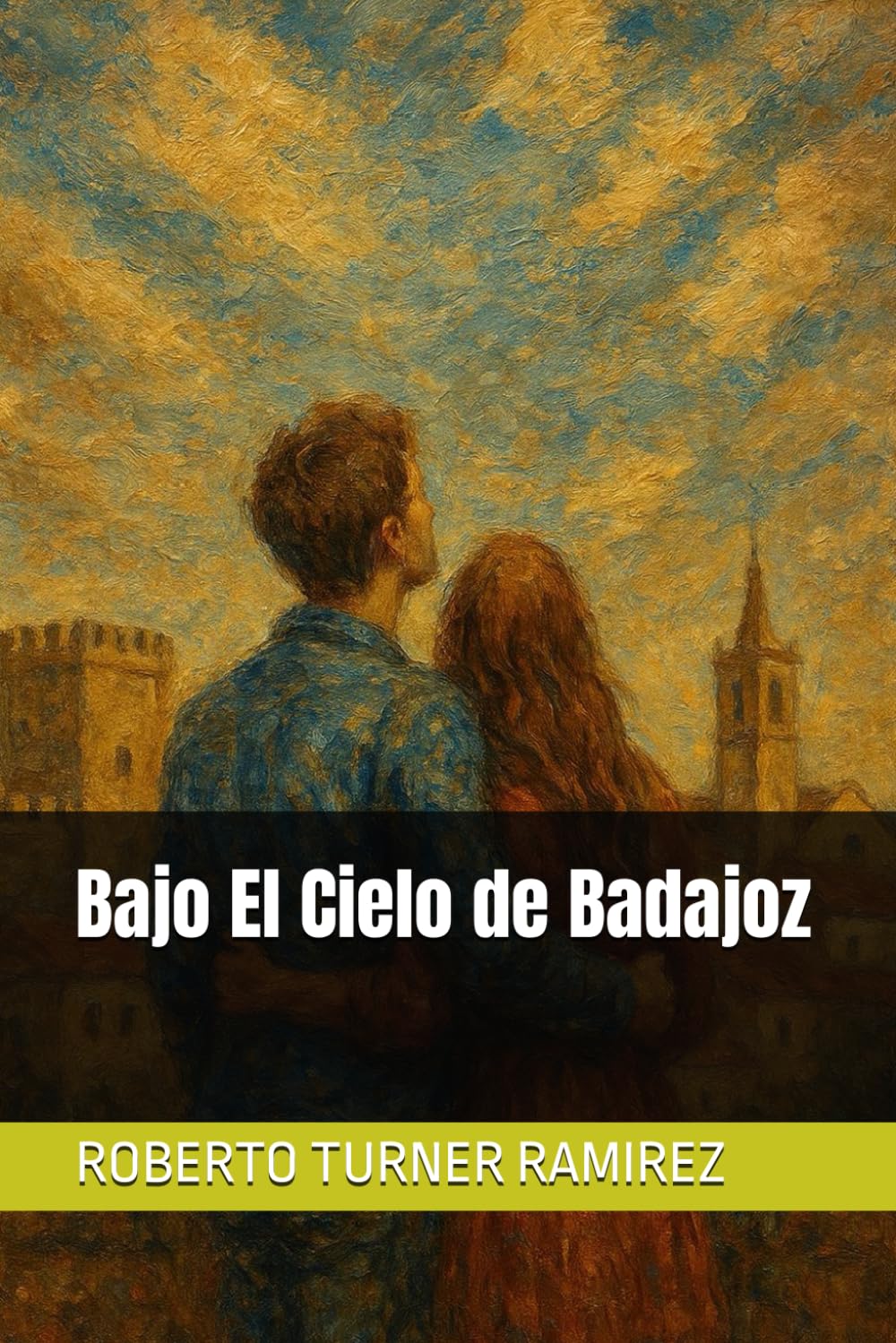 Bajo El Cielo de Badajoz