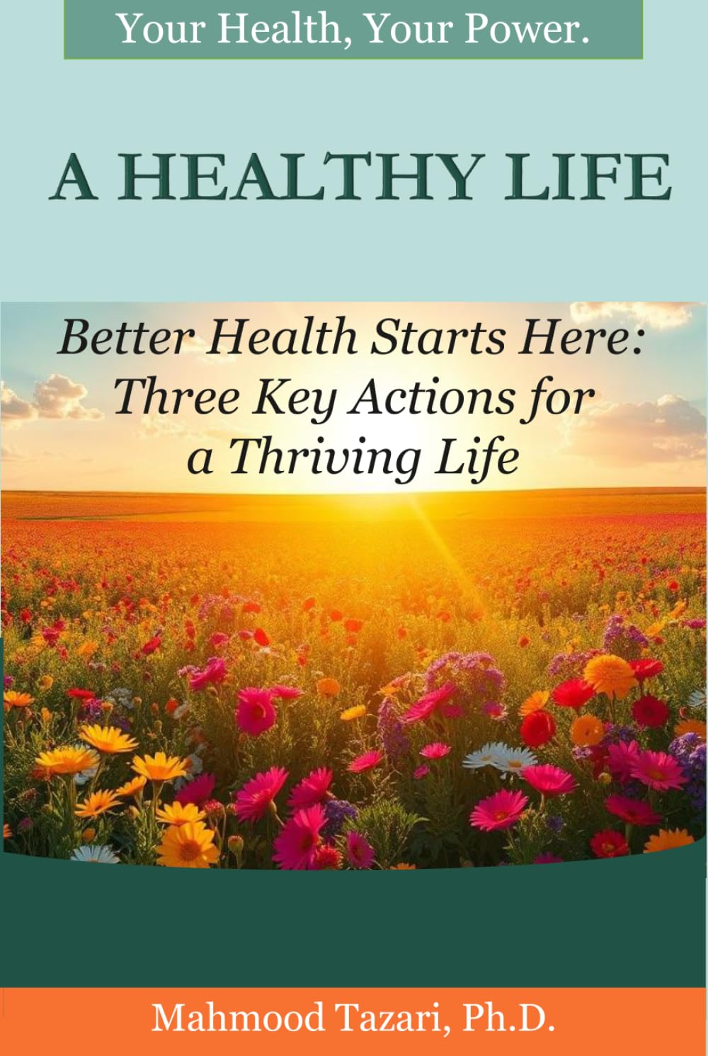 A HEALTHY LIFE