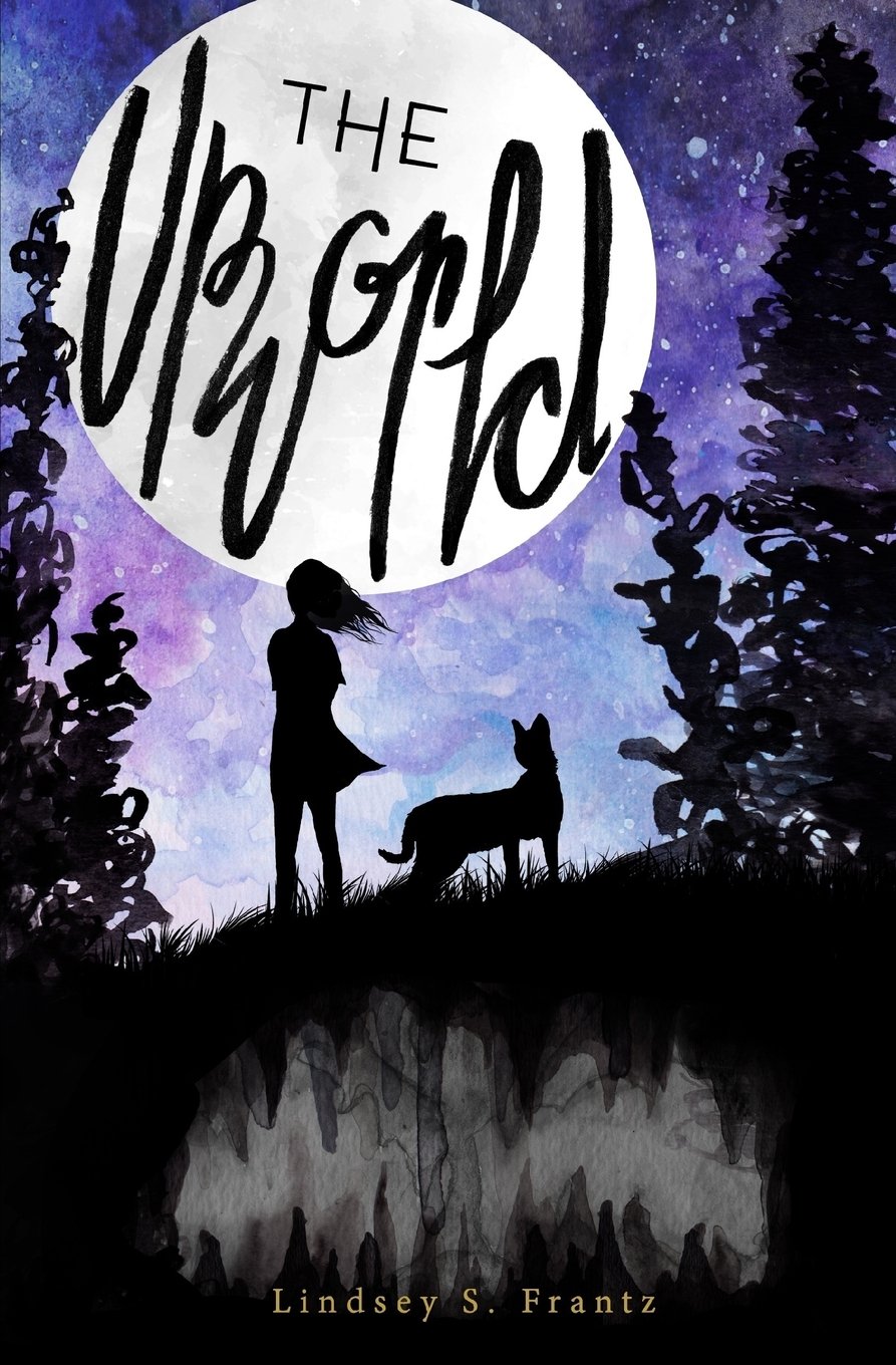 The Upworld (The Upworld Series)