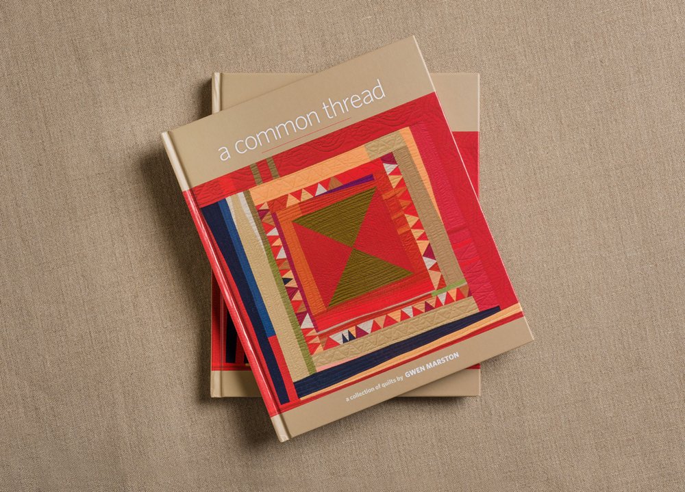 A Common Thread: A Collection of Quilts